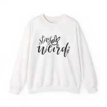Load image into Gallery viewer, 'Stay Weird' Sweatshirt