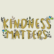 Load image into Gallery viewer, &#39;Kindness Matters&#39; Adult Shirt