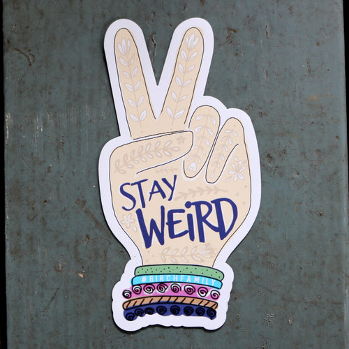 'Stay Weird' Magnet