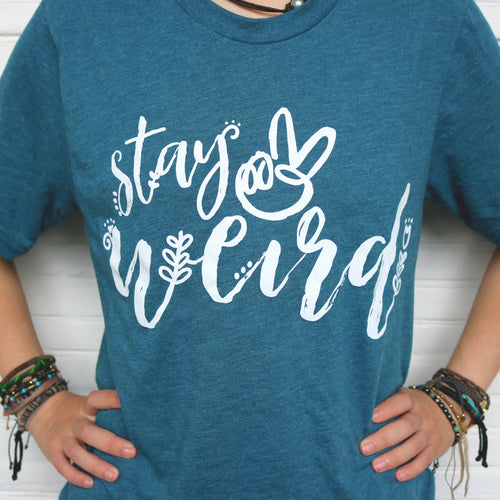 'Stay Weird' Adult Shirt