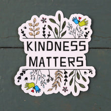 Load image into Gallery viewer, &#39;Kindness Matters&#39; Sticker