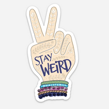Load image into Gallery viewer, &#39;Stay Weird&#39; Sticker