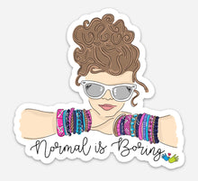 Load image into Gallery viewer, &#39;Normal Is Boring&#39; Sticker